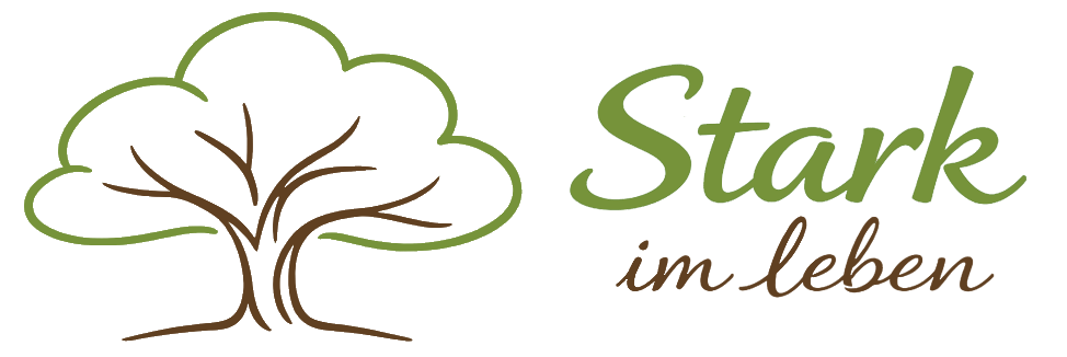Stark im Leben